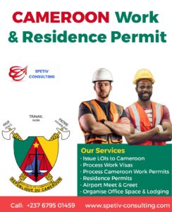 POWERING AFRICA'S WORKFORCE WITH PRECISION TALENT SOLUTION 4 Apply for Work Permit and Residence Permit in Cameroon